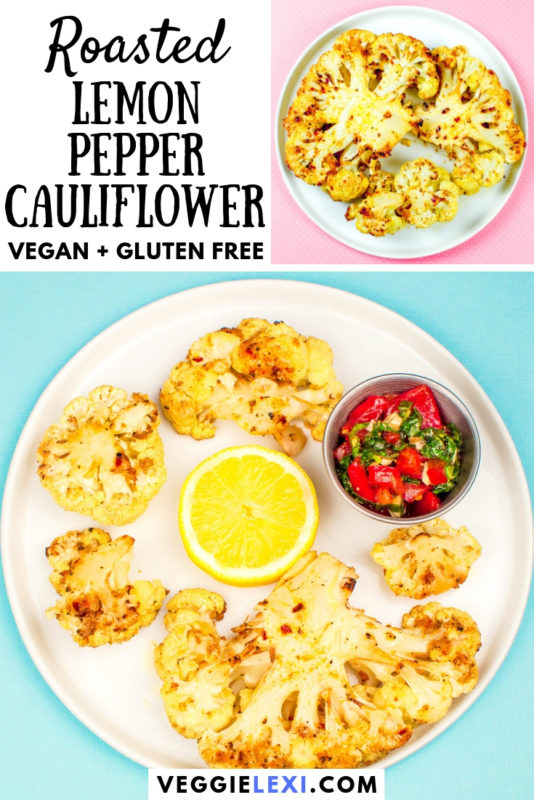Roasted cauliflower with delicious lemon and pepper flavors! These amazing cauliflower steaks are vegan, gluten free, and low carb. They're perfect for a healthy and delicious meal! #veggielexi #veganrecipes #glutenfreerecipes #cauliflower