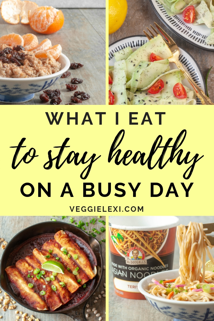 What I Eat to Stay Healthy on a Busy Day - Veggie Lexi